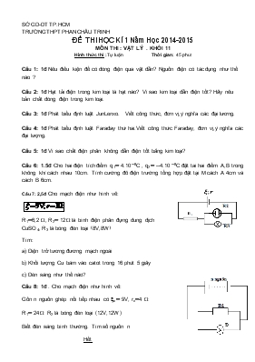 Đề thi học kì 1 năm học 2014 - 2015 môn thi  Vật lý . Khối 11 thời gian 45 phút
